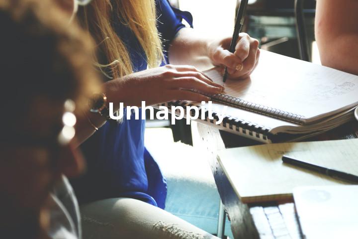 Unhappily