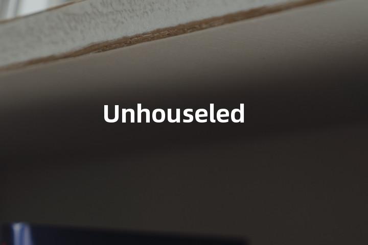 Unhouseled