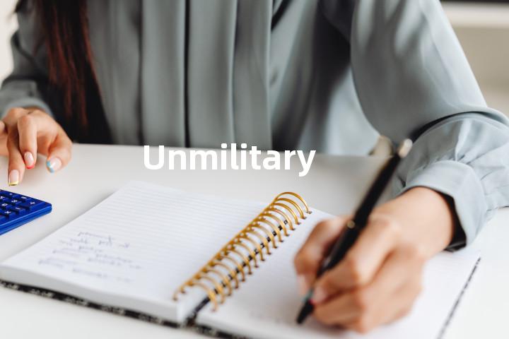 Unmilitary