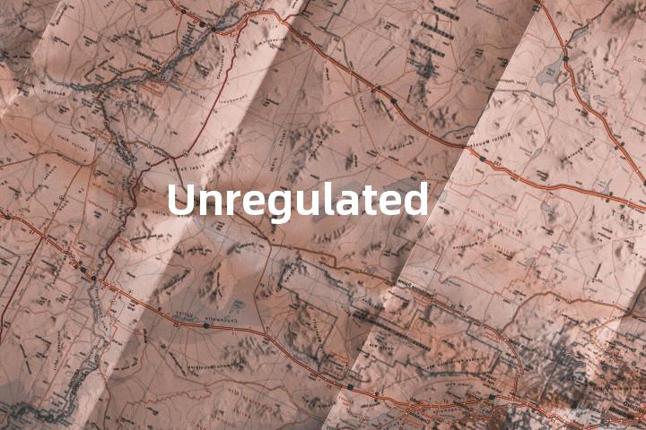 Unregulated