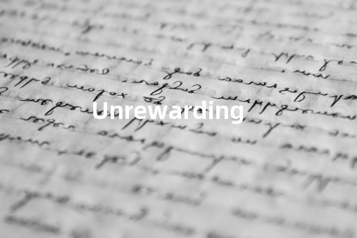 Unrewarding