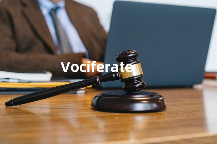 Vociferate