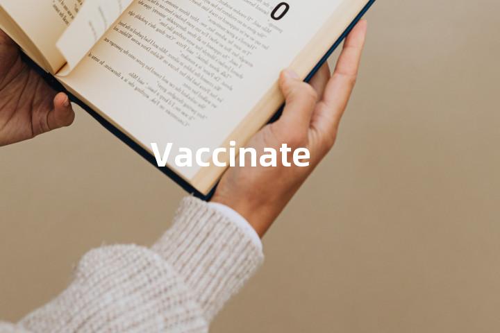 Vaccinate