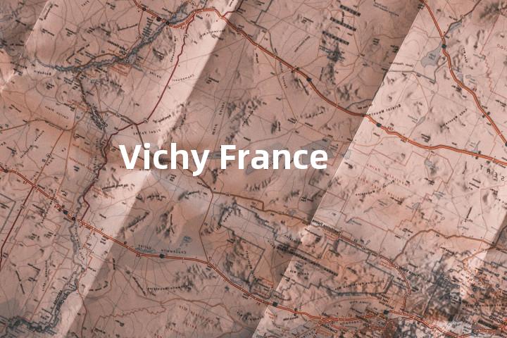 Vichy France单词图解，单词释义场景配图