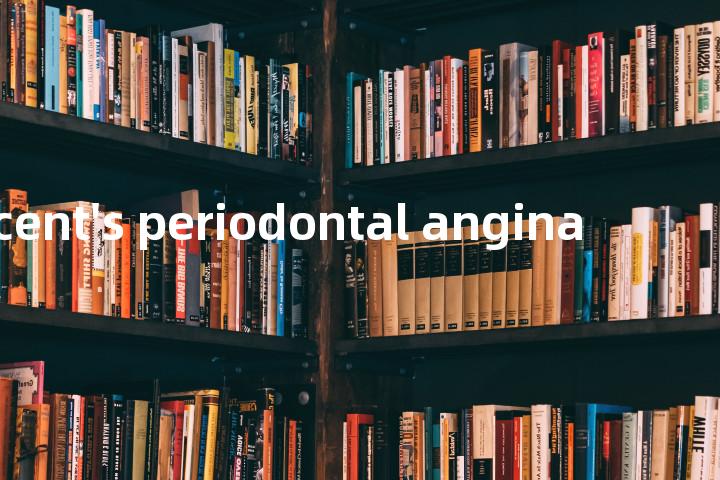 Vincent's periodontal angina单词图解，单词释义场景配图