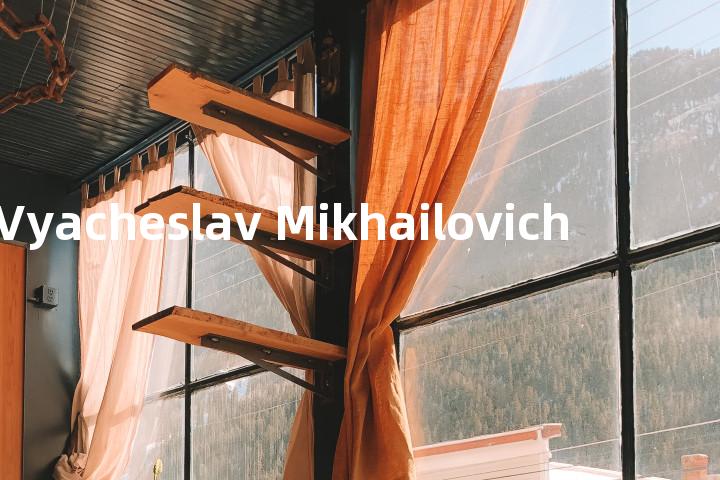 Vyacheslav Mikhailovich单词图解，单词释义场景配图