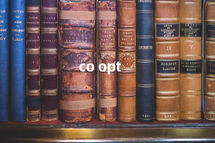 co opt单词图解，单词释义场景配图