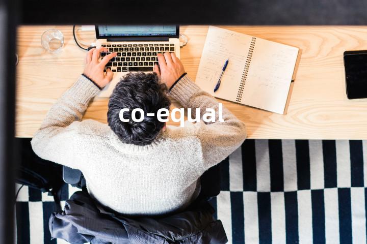co-equal单词图解，单词释义场景配图