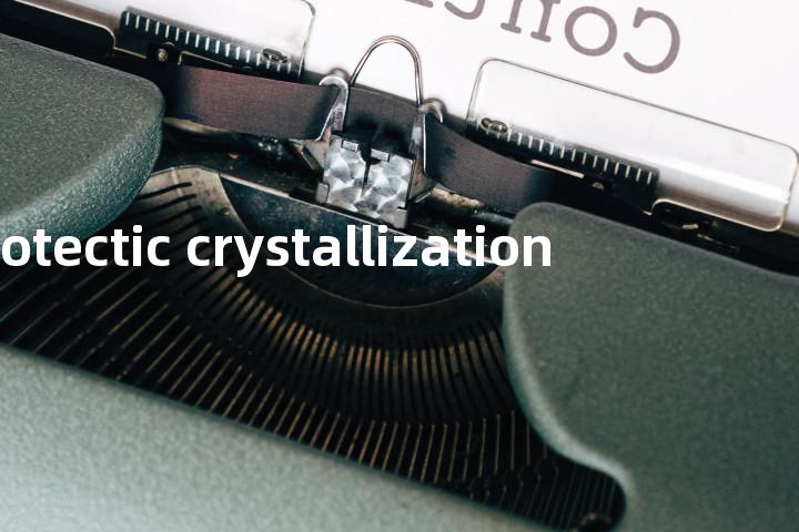 cotectic crystallization单词图解，单词释义场景配图