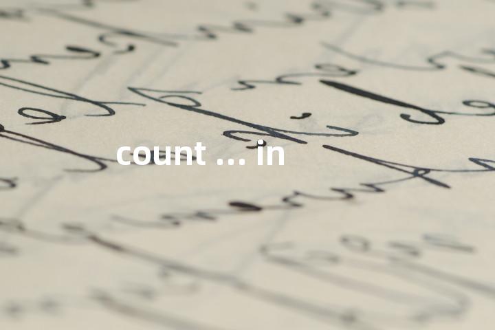 count ... in单词图解，单词释义场景配图