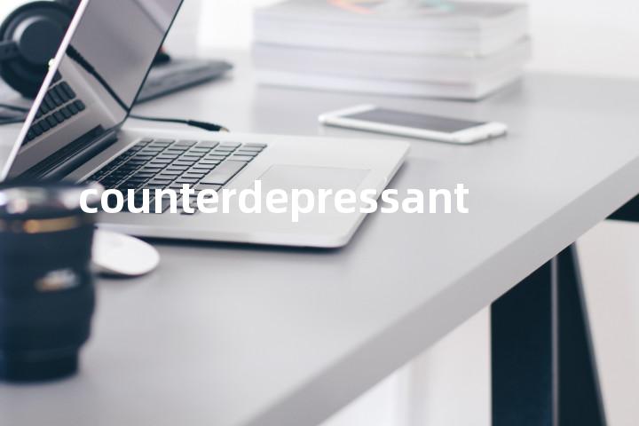counterdepressant单词图解，单词释义场景配图