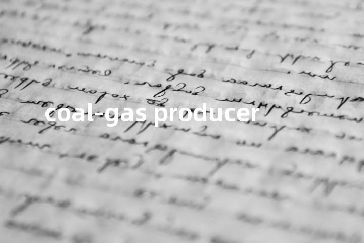 coal-gas producer单词图解，单词释义场景配图