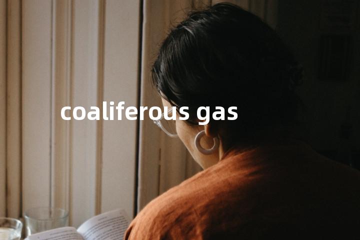 coaliferous gas单词图解，单词释义场景配图