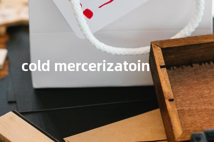 cold mercerizatoin单词图解，单词释义场景配图