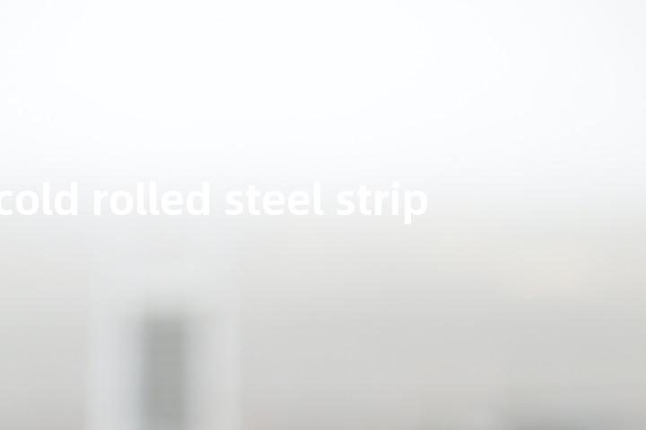 cold rolled steel strip单词图解，单词释义场景配图
