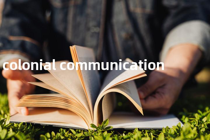 colonial communication单词图解，单词释义场景配图