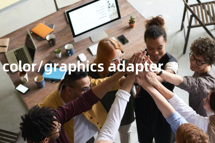 color/graphics adapter单词图解，单词释义场景配图