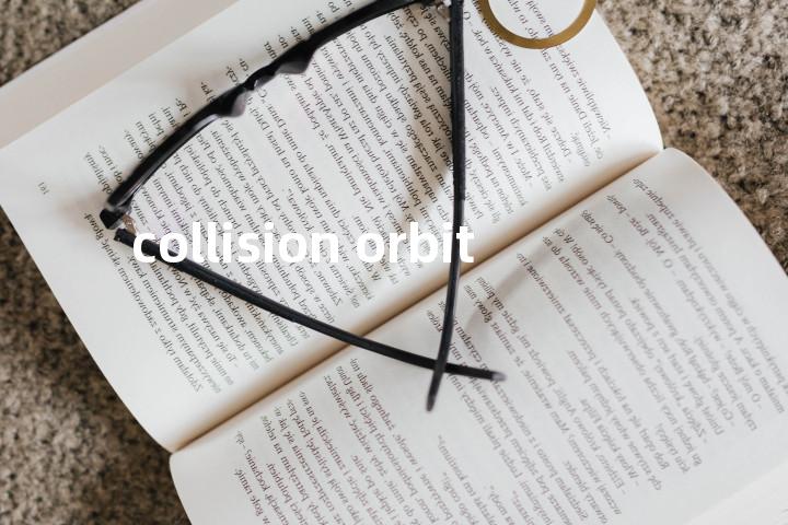 collision orbit单词图解，单词释义场景配图