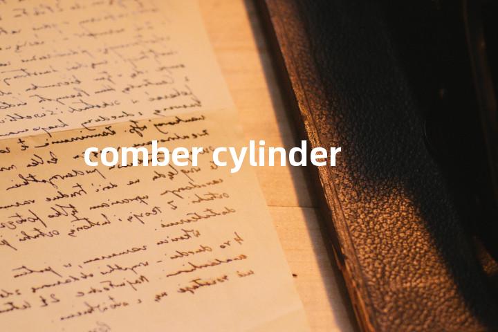 comber cylinder单词图解，单词释义场景配图