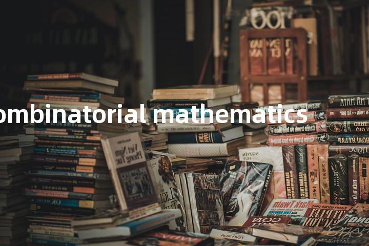 combinatorial mathematics单词图解，单词释义场景配图