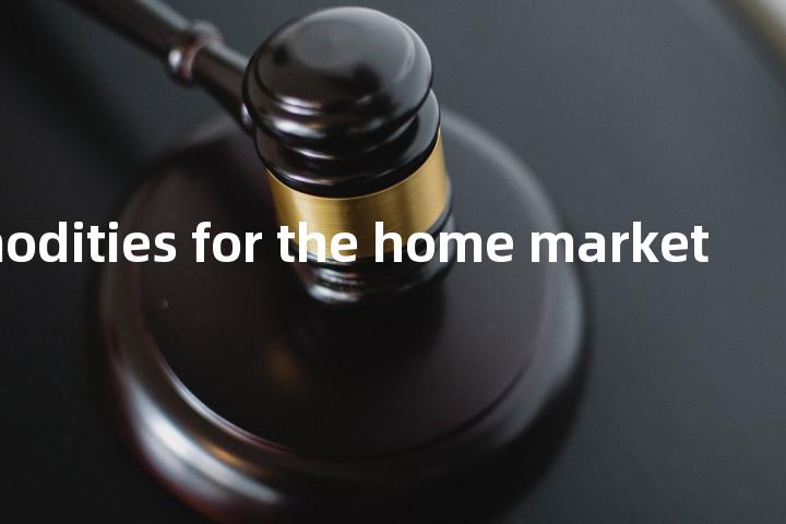 commodities for the home market单词图解，单词释义场景配图