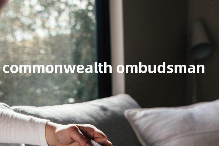 commonwealth ombudsman单词图解，单词释义场景配图