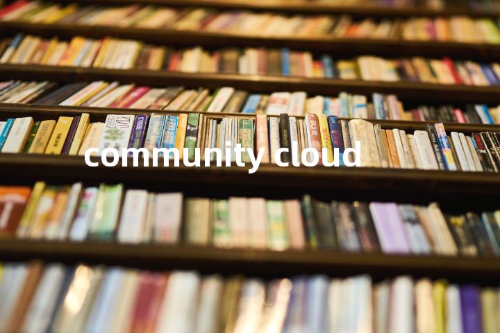 community cloud单词图解，单词释义场景配图