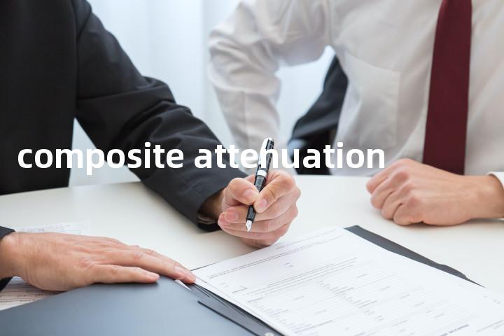 composite attenuation单词图解，单词释义场景配图