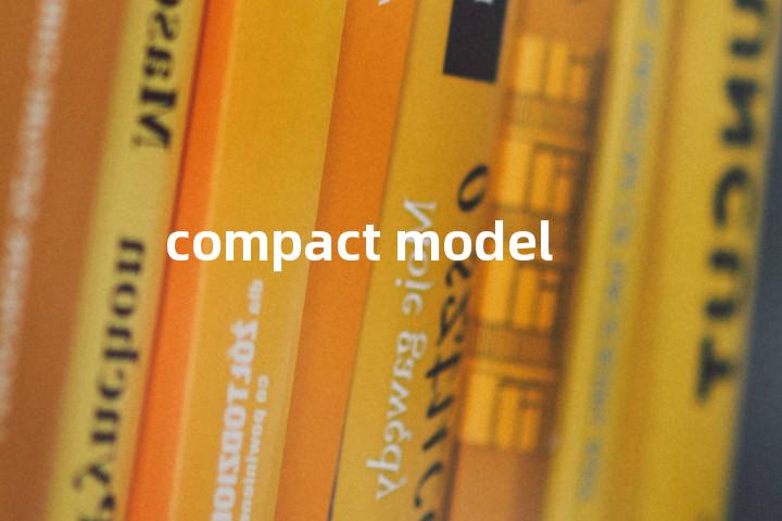 compact model单词图解，单词释义场景配图
