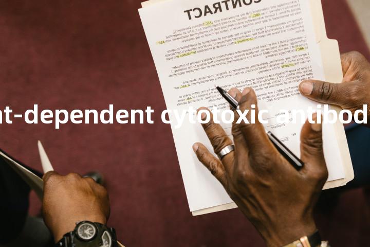 complement-dependent cytotoxic antibody单词图解，单词释义场景配图