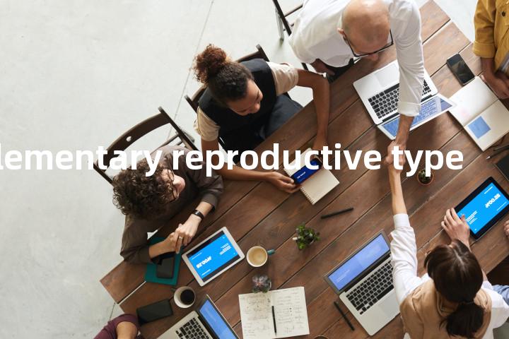complementary reproductive type单词图解，单词释义场景配图