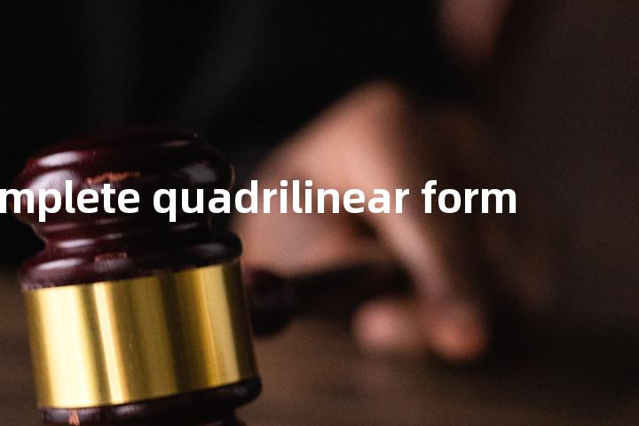 complete quadrilinear form单词图解，单词释义场景配图