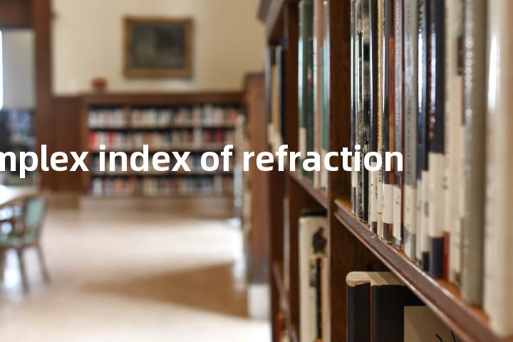 complex index of refraction单词图解，单词释义场景配图