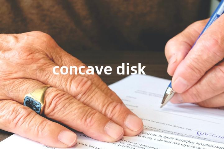 concave disk单词图解，单词释义场景配图