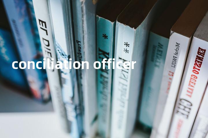 conciliation officer单词图解，单词释义场景配图