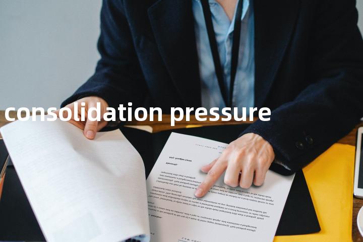 consolidation pressure单词图解，单词释义场景配图