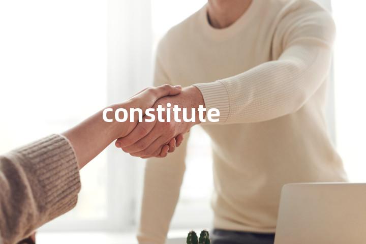 constitute