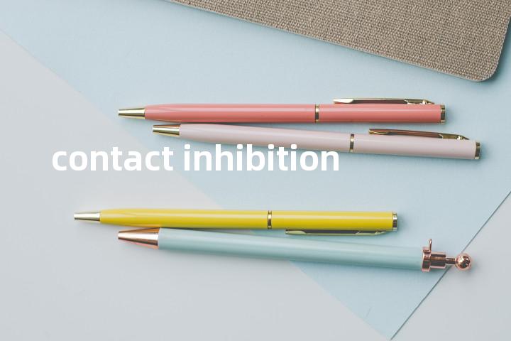 contact inhibition单词图解，单词释义场景配图
