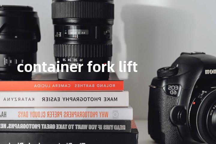 container fork lift单词图解，单词释义场景配图