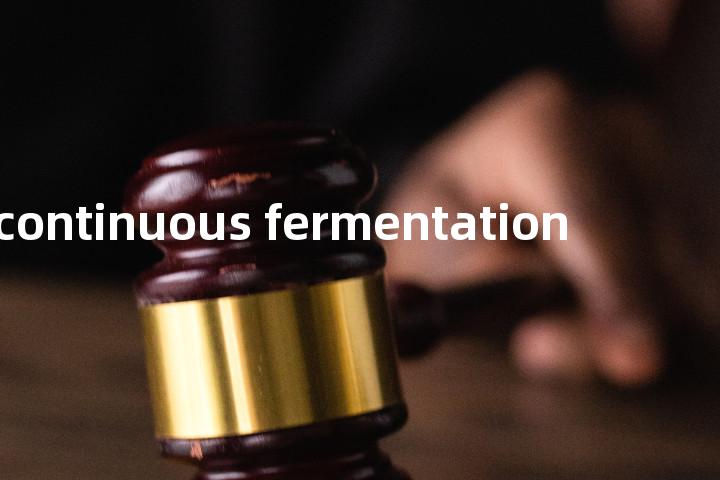 continuous fermentation单词图解，单词释义场景配图