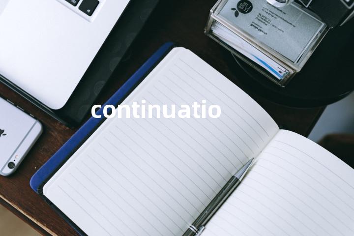 continuation