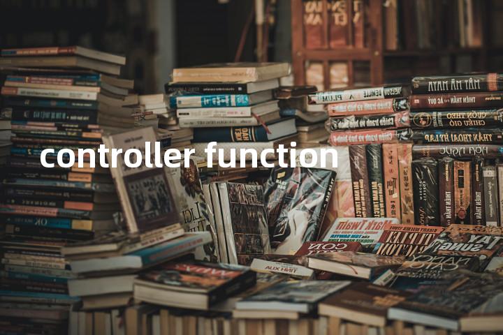 controller function单词图解，单词释义场景配图