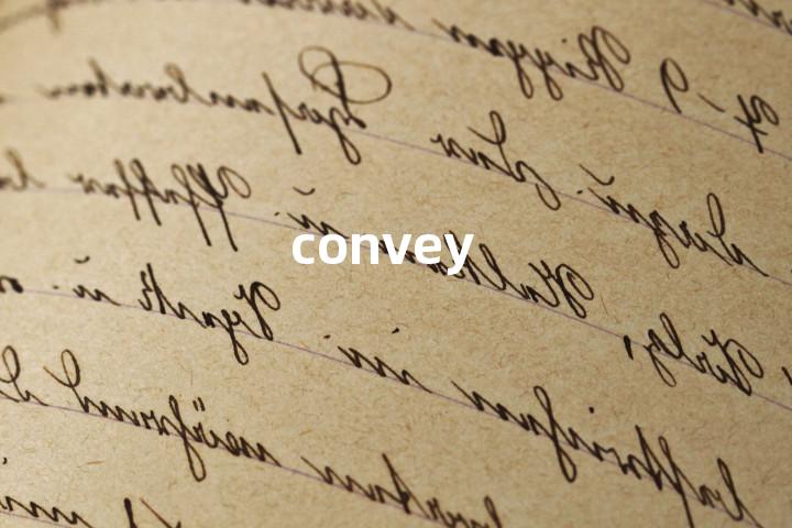 convey