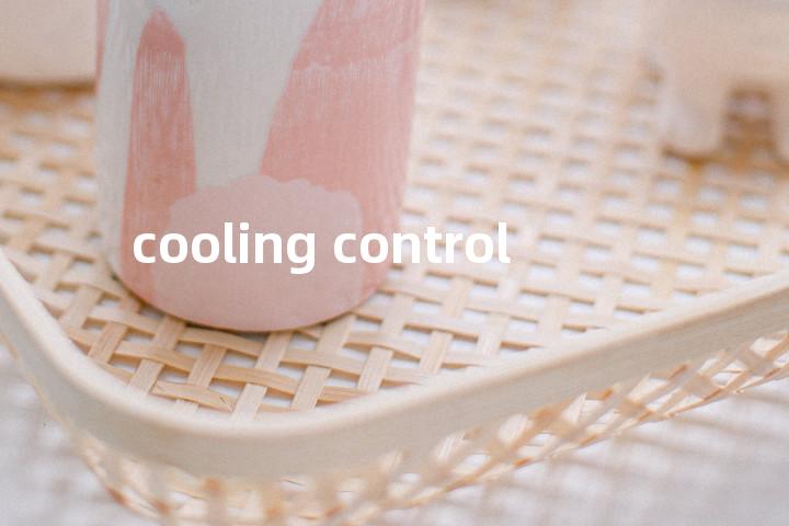 cooling control单词图解，单词释义场景配图