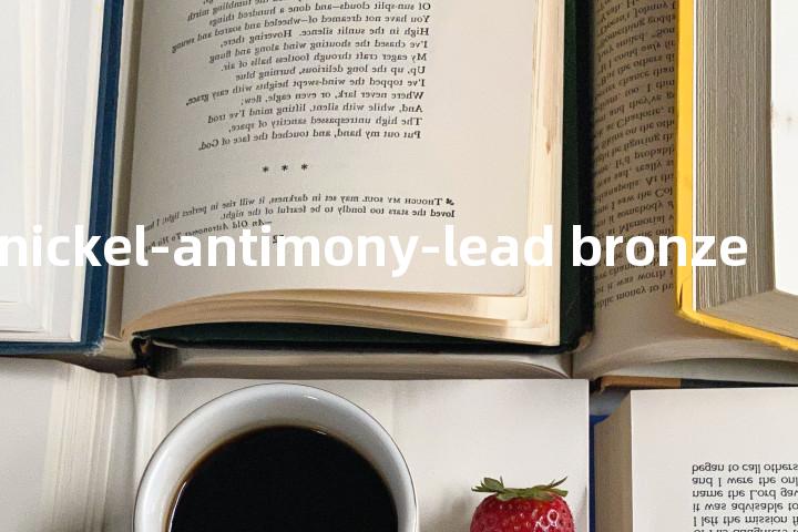 copper-nickel-antimony-lead bronze单词图解，单词释义场景配图