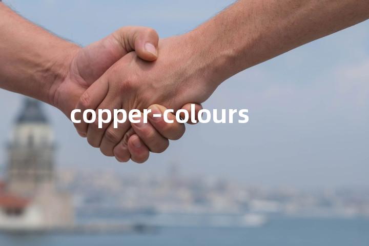 copper-colours单词图解，单词释义场景配图