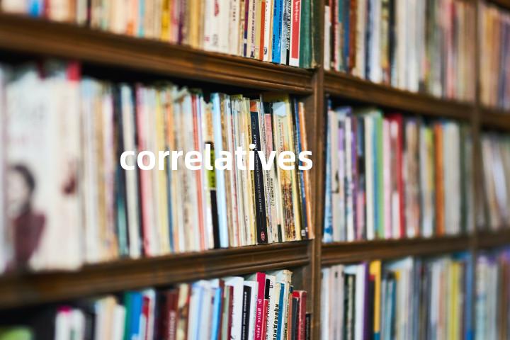 correlatives单词图解，单词释义场景配图