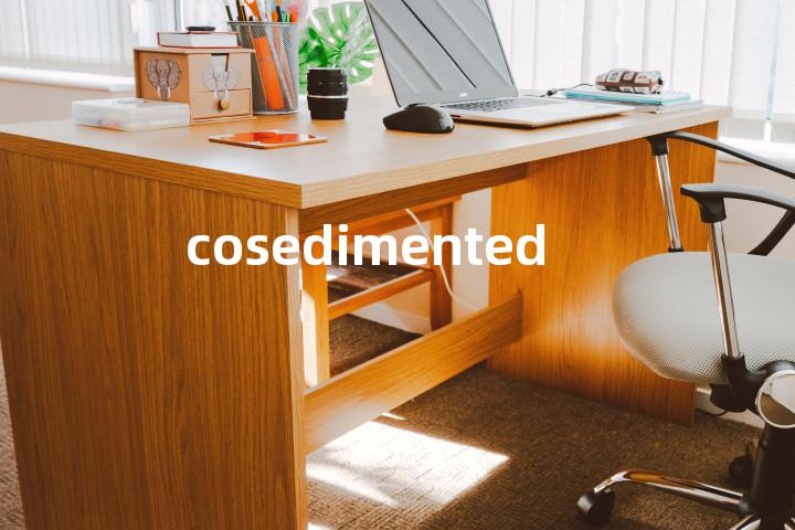 cosedimented单词图解，单词释义场景配图