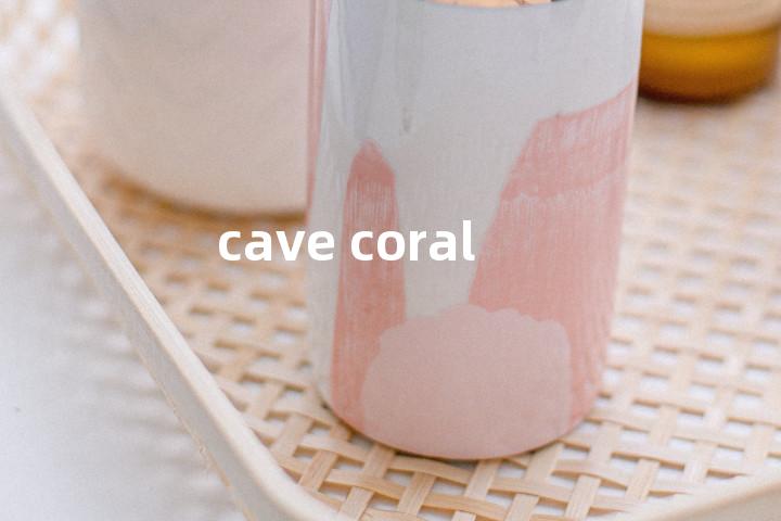 cave coral单词图解，单词释义场景配图