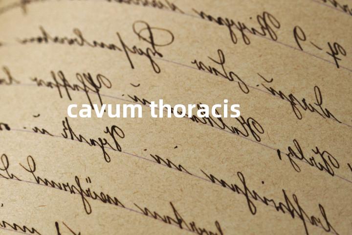 cavum thoracis单词图解，单词释义场景配图